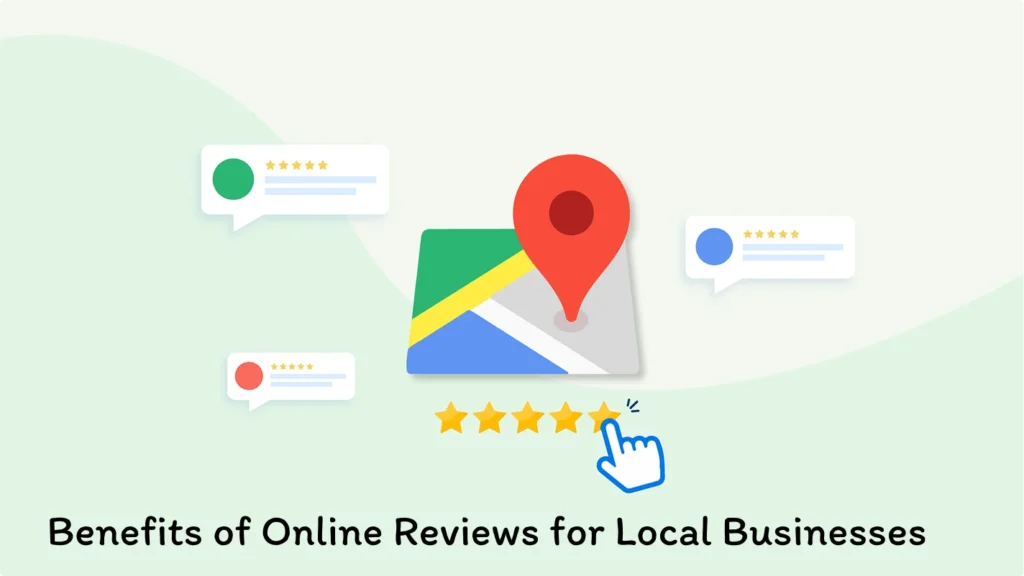 Benefits of Online Reviews for Local Businesses